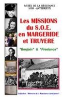 Les Missions du S.O.E en Margeride et Truyère - "Benjoin" & "Freelance"